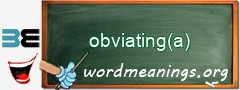 WordMeaning blackboard for obviating(a)